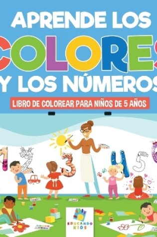 Cover of Aprende los Colores y los Números