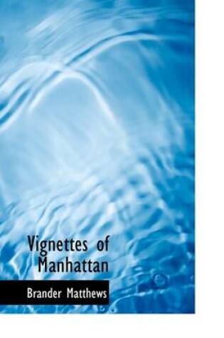 Cover of Vignettes of Manhattan