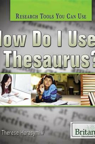Cover of How Do I Use a Thesaurus?