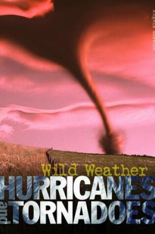 Cover of Hurricanes and Tornadoes