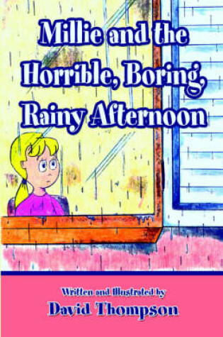 Cover of Millie and the Horrible, Boring, Rainy Afternoon