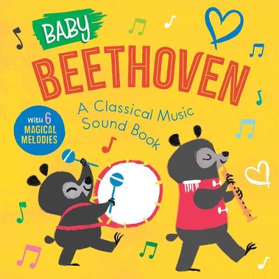 Book cover for Baby Beethoven: A Classical Music Sound Book (with 6 Magical Melodies)