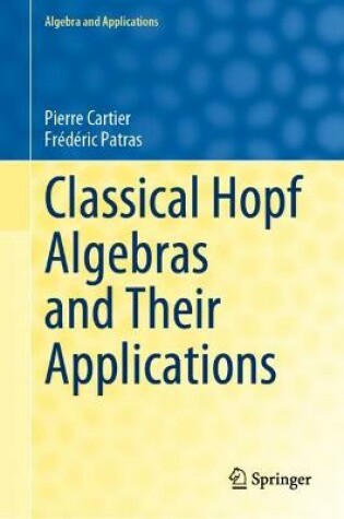 Cover of Classical Hopf Algebras and Their Applications