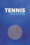 Book cover for Tennis Coach Notebook