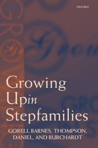 Cover of Growing Up in Stepfamilies