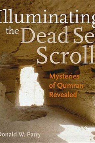 Cover of Illuminating the Dead Sea Scrolls