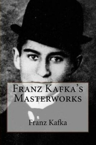 Cover of Franz Kafka's Masterworks