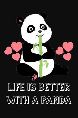 Book cover for Life Is Better With A Panda