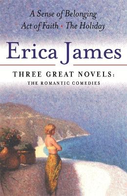 Book cover for Erica James: Three Great Novels: The Romantic Comedies