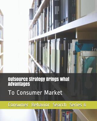 Book cover for Outsource Strategy Brings What Advantages