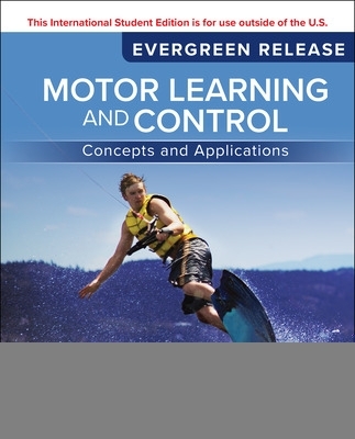 Book cover for Motor Learning and Control: Concepts and Applications: 2024 Release ISE