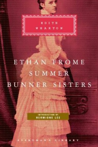 Cover of Ethan Frome, Summer, Bunner Sisters