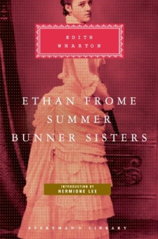 Cover of Ethan Frome, Summer, Bunner Sisters