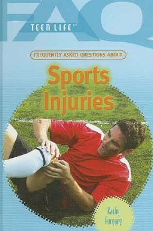 Cover of Frequently Asked Questions about Sports Injuries