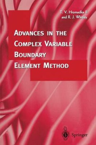 Cover of Advances in the Complex Variable Boundary Element Method