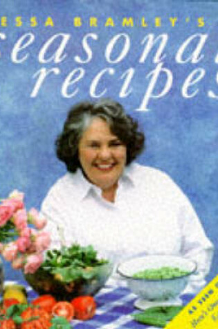 Cover of Tessa Bramley's Seasonal Recipes