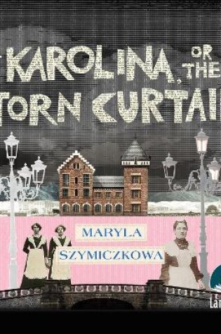 Cover of Karolina, or the Torn Curtain