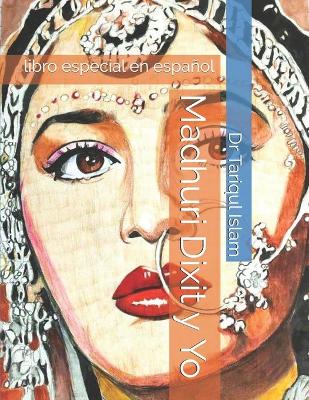 Book cover for Madhuri Dixit y Yo