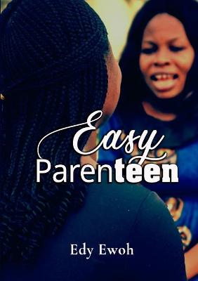 Cover of Easy Parenteen