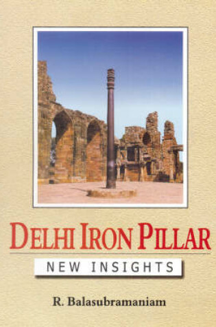 Cover of Delhi Iron Pillar