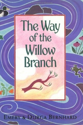 Cover of The Way of the Willow Branch