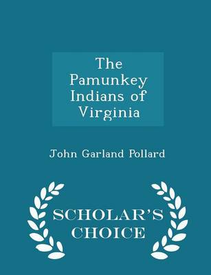 Book cover for The Pamunkey Indians of Virginia - Scholar's Choice Edition