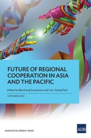 Cover of Future of Regional Cooperation in Asia and the Pacific