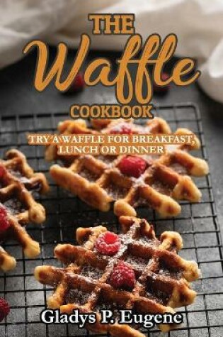 Cover of The Waffle Cookbook