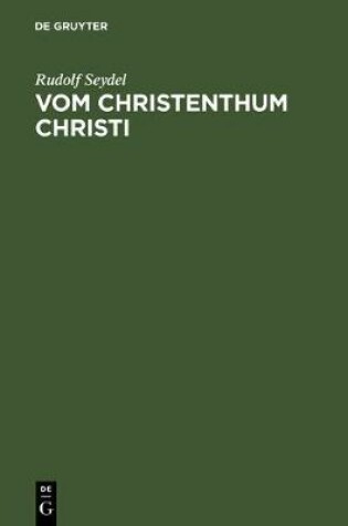 Cover of Vom Christenthum Christi