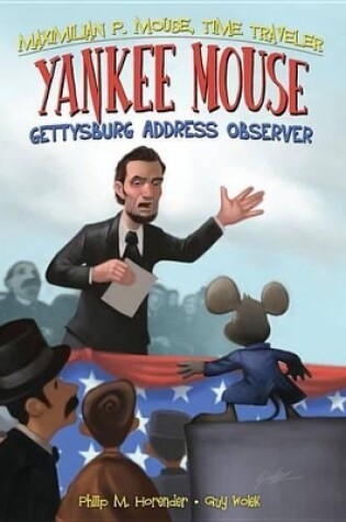 Cover of Yankee Mouse: Gettysburg Address Observer Book 2