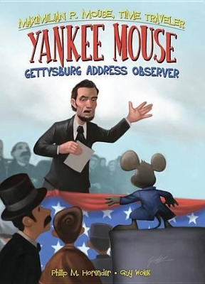 Cover of Yankee Mouse: Gettysburg Address Observer Book 2