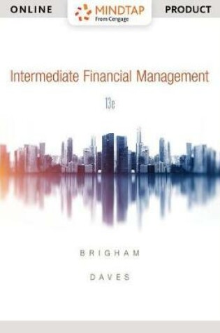 Cover of Mindtap Finance, 2 Terms (12 Months) Printed Access Card for Brigham/Daves' Intermediate Financial Management, 13th