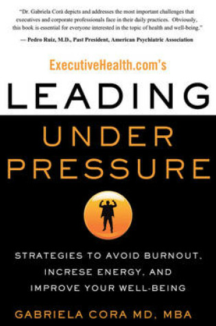 Cover of ExecutiveHealth.com's Leading Under Pressure