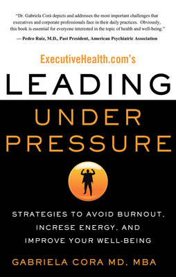 Book cover for ExecutiveHealth.com's Leading Under Pressure