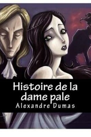 Cover of Histoire de la dame pale