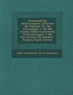 Book cover for Geschichte Der Altchristlichen Litteratur Bis Eusebius