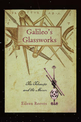 Cover of Galileo's Glassworks
