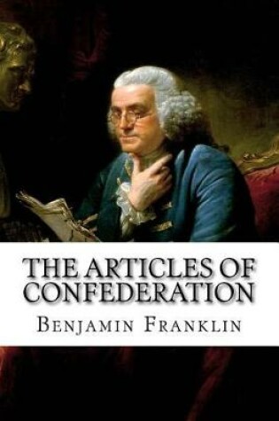 Cover of The Articles of Confederation Benjamin Franklin