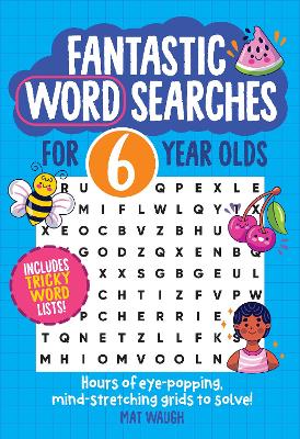 Book cover for Fantastic Wordsearches for 6 Year Olds