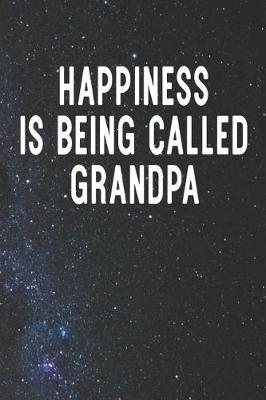 Book cover for Happiness Is Being Called Grandpa