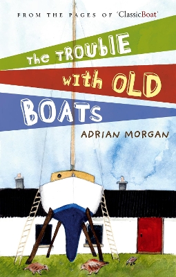 Book cover for The Trouble with Old Boats