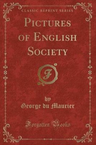 Cover of Pictures of English Society (Classic Reprint)