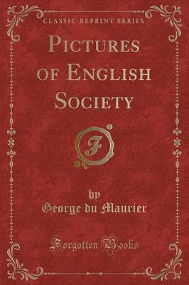 Book cover for Pictures of English Society (Classic Reprint)