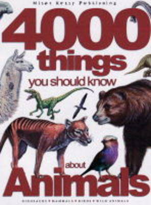 Book cover for 4000 Things You Should Know About Animals