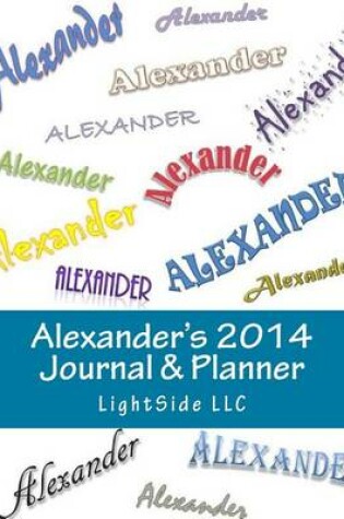 Cover of Alexander's 2014 Journal & Planner