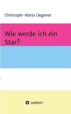 Book cover for Wie werde ich ein Star?