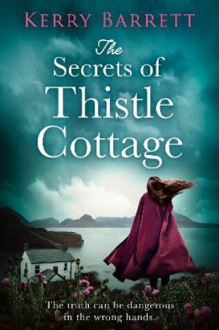 Cover of The Secrets of Thistle Cottage