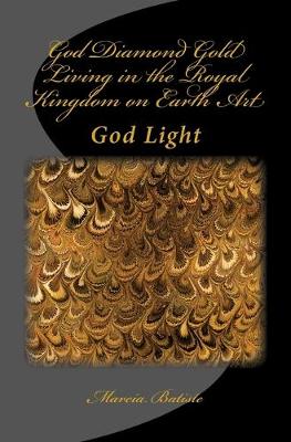 Book cover for God Diamond Gold Living in the Royal Kingdom on Earth Art