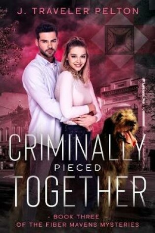 Cover of Criminally Pieced Together