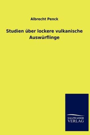 Cover of Studien über lockere vulkanische Auswürflinge